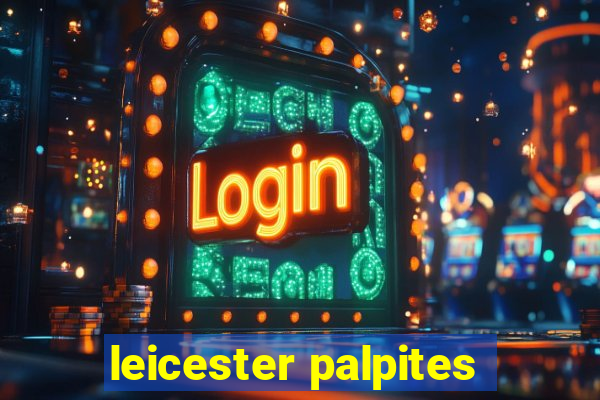 leicester palpites